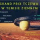 Tczew - Grand Prix Tczewa w Tenisie Zimnym