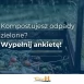 Tczew - Ankieta dla właścicieli kompostowników