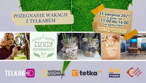 Tczew - Pożegnaj wakacje z Telkabem