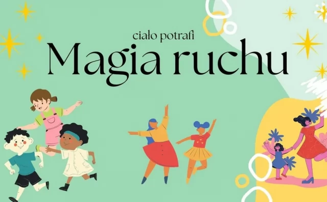 Tczew - Ciało potrafi - Magia ruchu