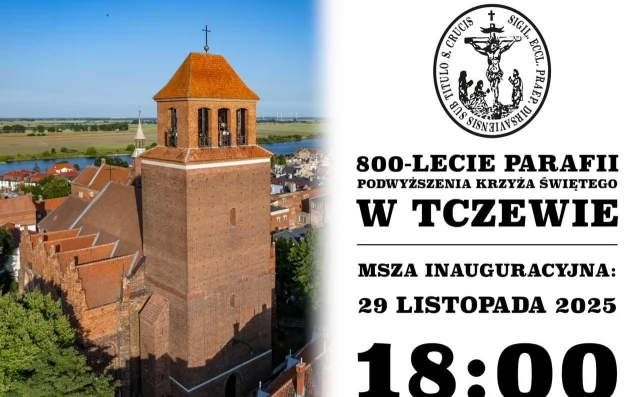 Tczew - Fara zaprasza na świętowanie 800-lecia