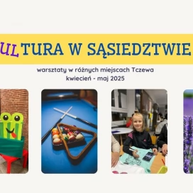 Tczew - "Kultura w sąsiedztwie"