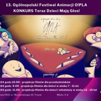 Tczew - 13. Ogólnopolski Festiwal Animacji O!PLA - projekcje filmów