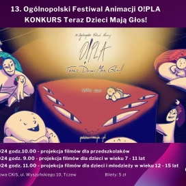 Tczew - 13. Ogólnopolski Festiwal Animacji O!PLA - projekcje filmów