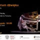 Tczew - Laboratorium Dźwięku - spektakl w ramach programu Teatr Polska