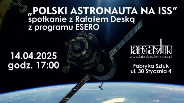 Tczew - Polski Astronauta na ISS - przełomowa misja!