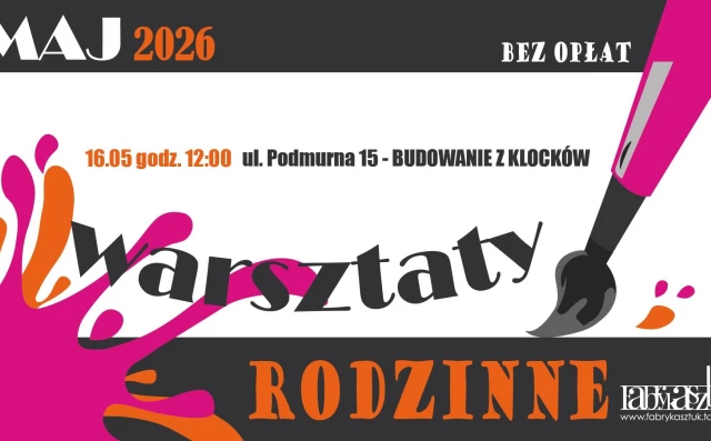 Tczew - Warsztaty rodzinne w Fabryce Sztuk