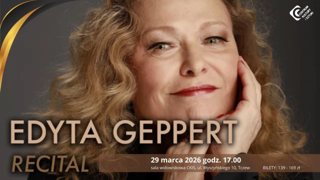 Tczew - Edyta Geppert - recital