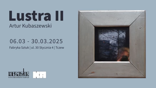 Tczew - Wystawa twórczości Artura Kubaszewskiego