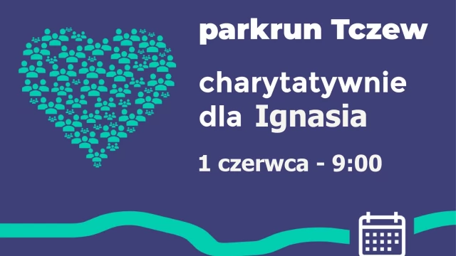 Tczew - Parkrun charytatywnie i na Dzień Dziecka!