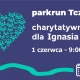 Tczew - Parkrun charytatywnie i na Dzień Dziecka!