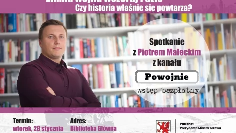 Tczew - "Zimna wojna wczoraj i dziś. Czy historia właśnie się powtarza?"