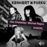 Tczew - Koncert w Parku: Ola Chaładaj i Michał Rajca, Kasoil