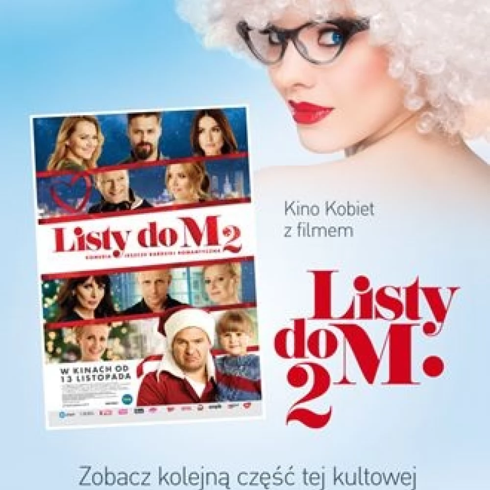 Kino Kobiet. Tym razem "Listy do M 2"