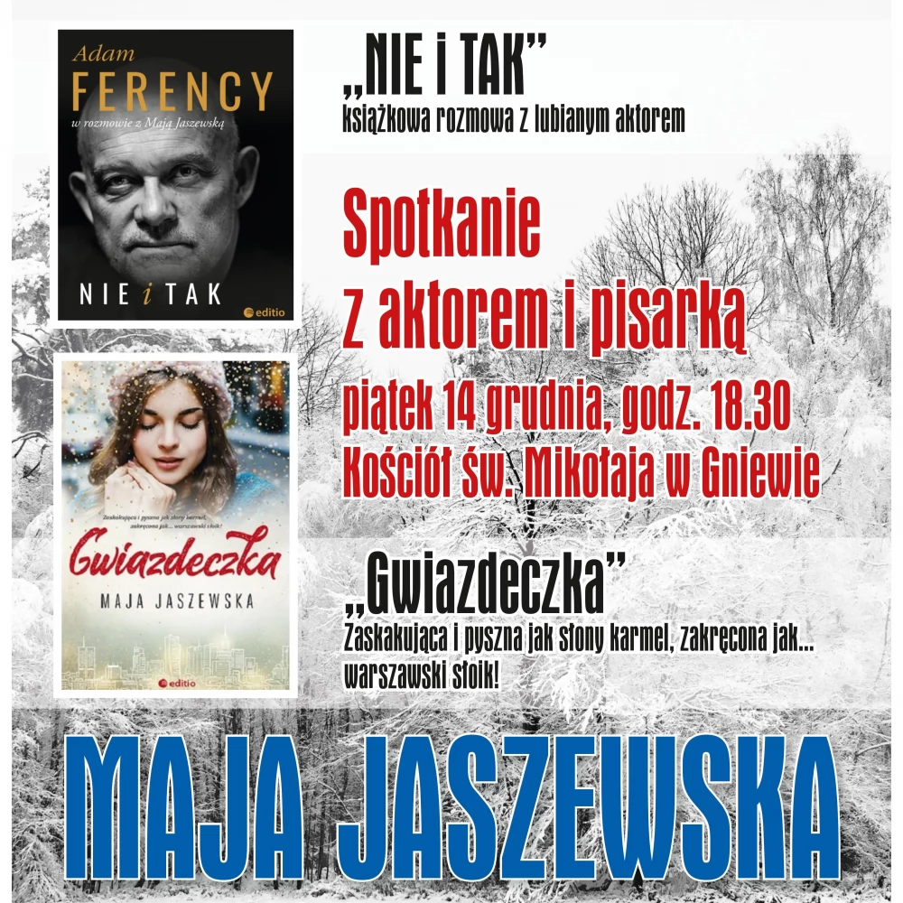 Adam Ferency i Maja Jaszewska zapraszają na spotkanie w Gniewie