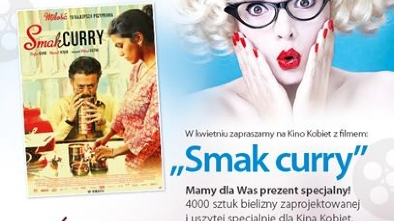 Kino Kobiet. Tym razem "Smak curry"