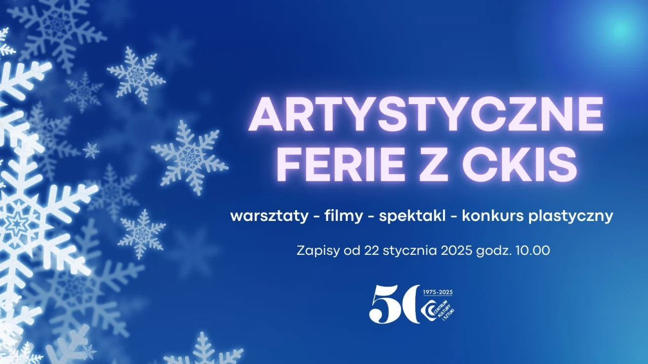 Ruszają zapisy na artystyczne ferie w CKiS