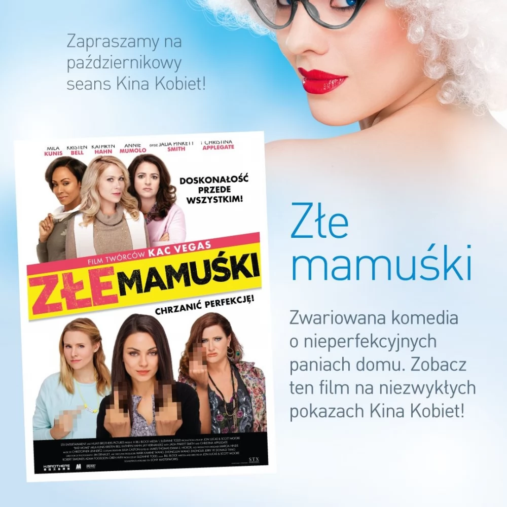 Najbliższe KINO KOBIET już 6 października z filmem "Złe mamuśki"!