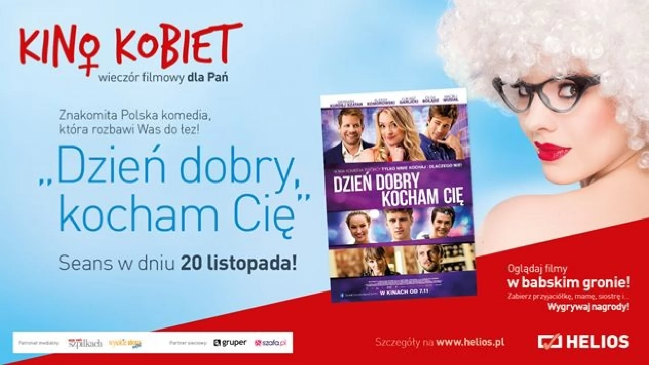 Kino Kobiet. Tym razem "Dzień dobry, kocham cię!"