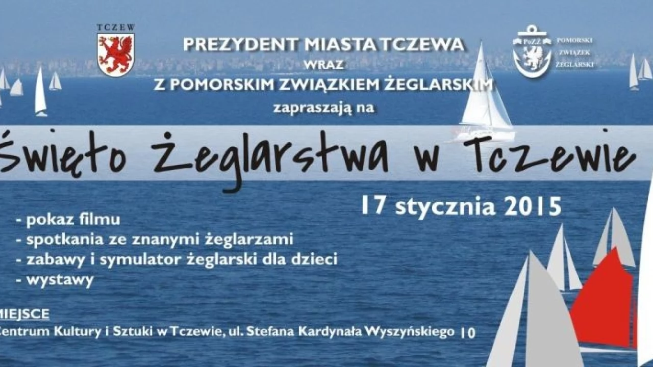 Święto Żeglarstwa - tego w Tczewie jeszcze nie było! Będzie nawet żeglowanie "na sucho"