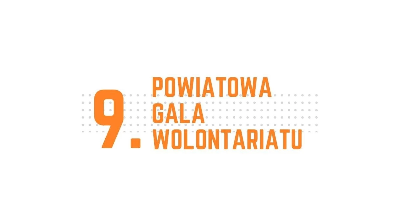 IX Powiatowa Gala Wolontariatu - zgłoś swojego kandydata