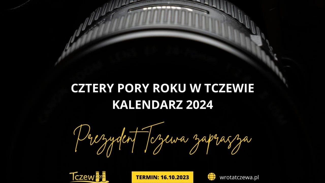 "Cztery pory roku w Tczewie - kalendarz 2024". Coraz mniej czasu na zgłoszenia