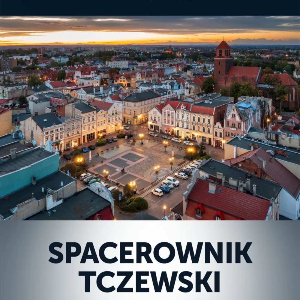 Spacerownik Tczewski. Stare Miasto - nowa książka Józefa Golickiego