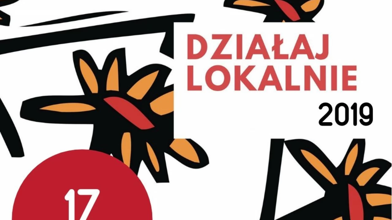 Działaj lokalnie 2019 - sprawdź, które projekty uzyskały dofinansowanie
