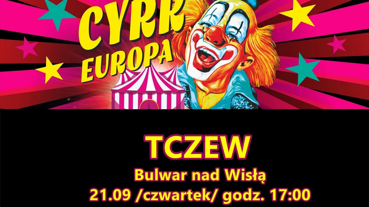 Cyrk Europa z "Planetą uśmiechu 2" w Tczewie