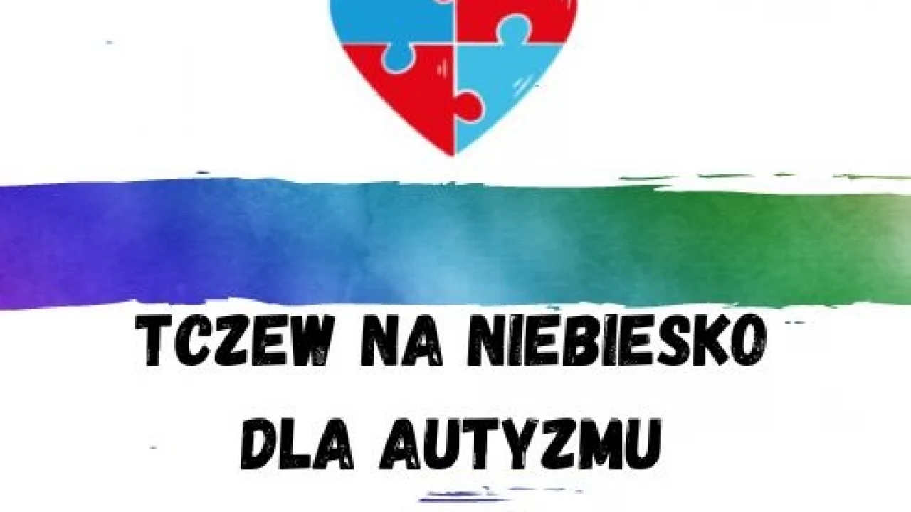 VI edycja akcji "Tczew na Niebiesko dla Autyzmu"