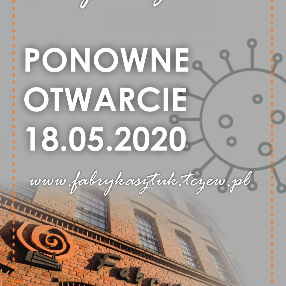 Fabryka Sztuk od 18 maja zaprasza zwiedzających. Ale na nowych zasadach