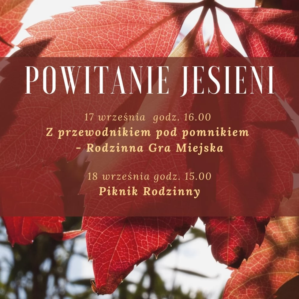 W najbliższy weekend witamy jesień w CKiS