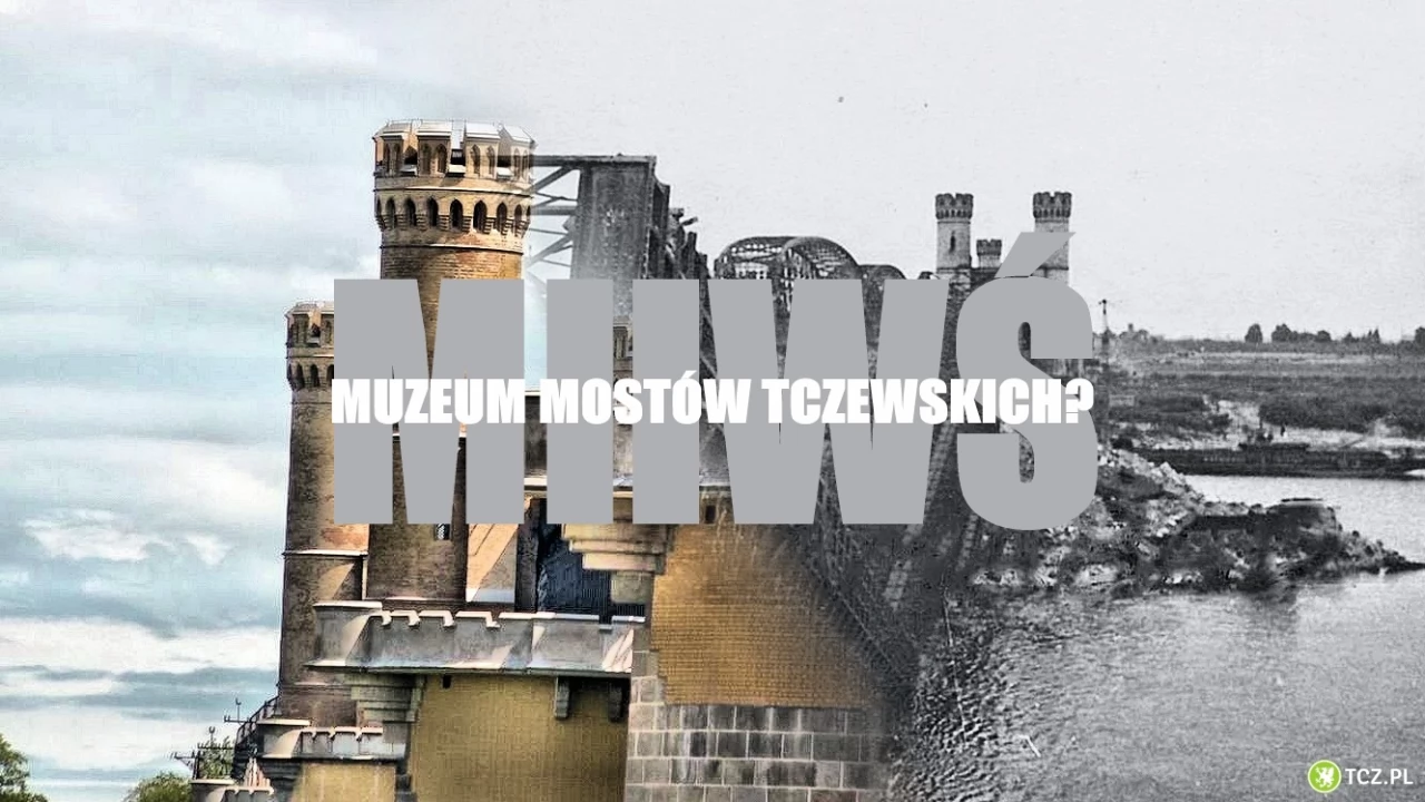 Będzie Muzeum Mostów Tczewskich? "Prace trwają już od kilku miesięcy"