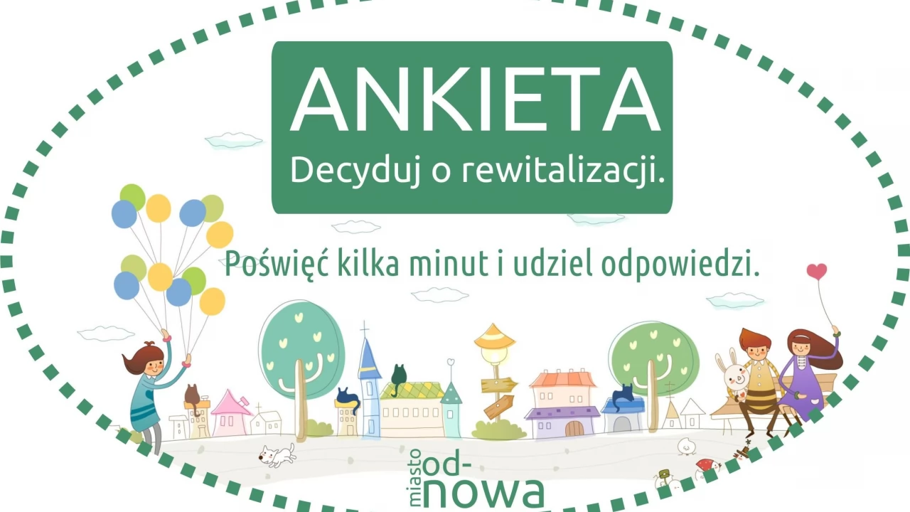 Decyduj o rewitalizacji i wypełnij ankietę