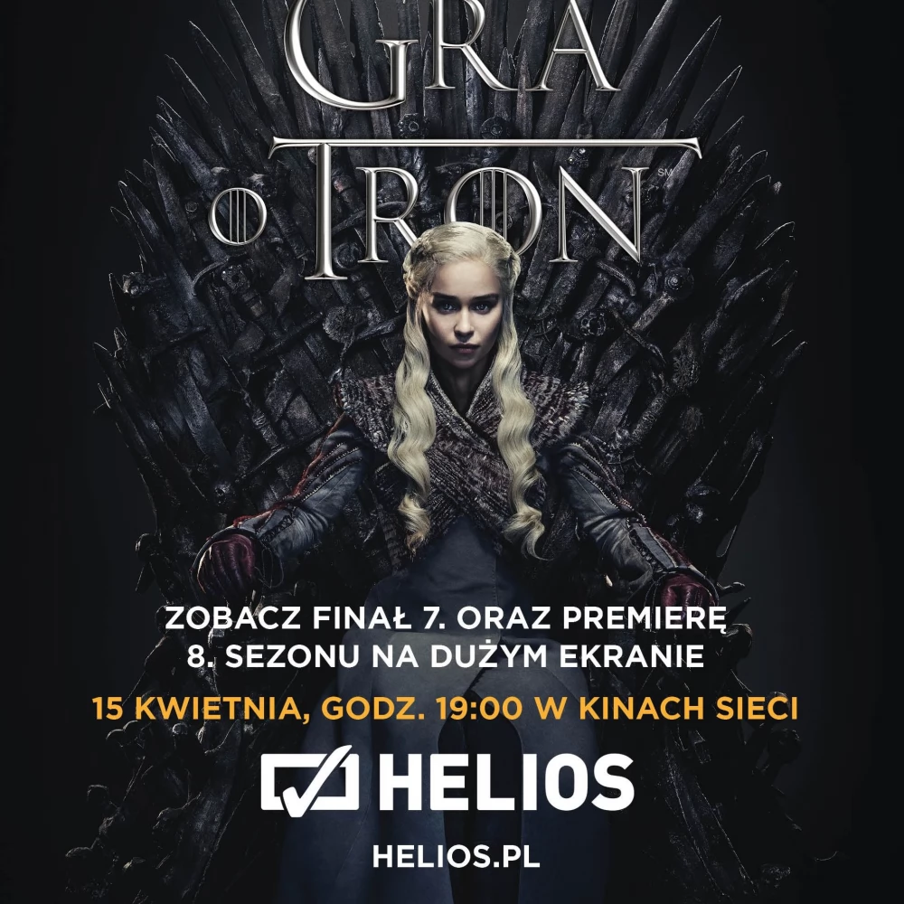 Premiera 8. sezonu serialu HBO "Gra o tron" w kinie Helios!