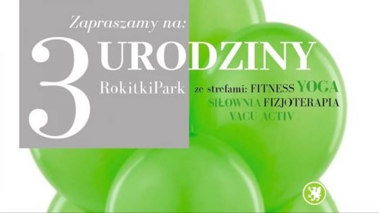 3 Urodziny Rokitkipark