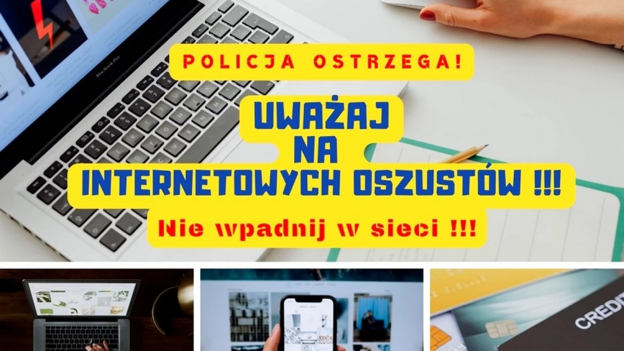 Apel policji: uważaj na oszustwa internetowe
