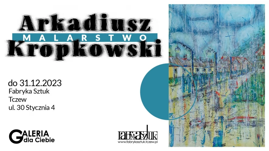 Arkadiusz Kropkowski. Malarstwo