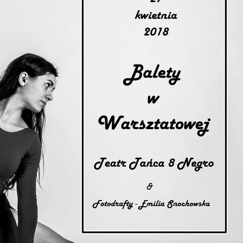 Balety w Warsztatowej - obchody Międzynarodowego Dnia Tańca