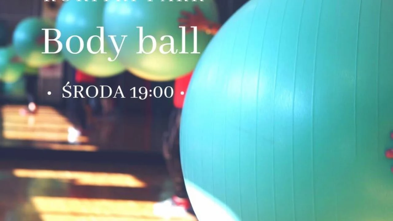 BODY BALL w RokitkiPark