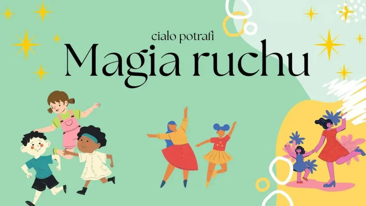 Ciało potrafi - Magia ruchu
