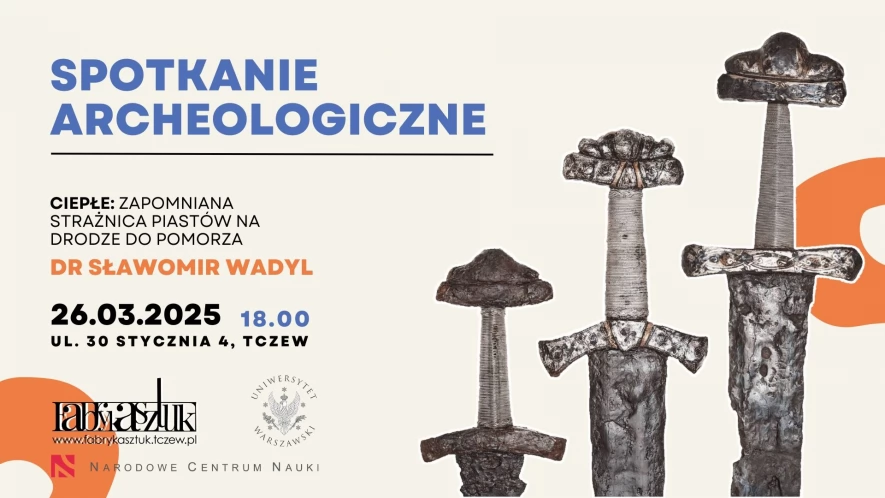 Ciepłe: zapomniana strażnica Piastów na drodze do Pomorza