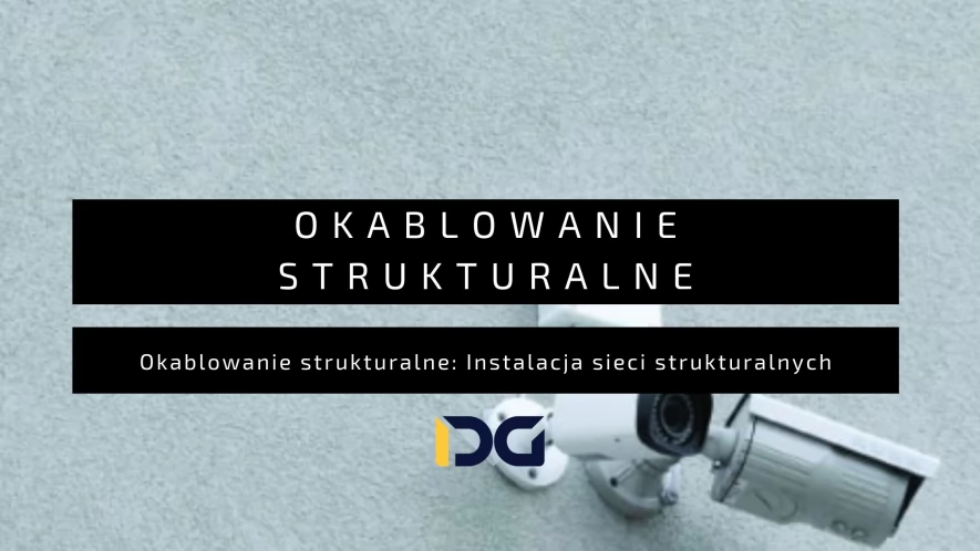 Co to jest okablowanie strukturalne