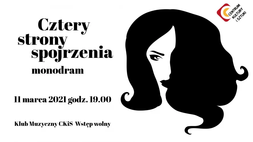 Cztery strony spojrzenia - monodram
