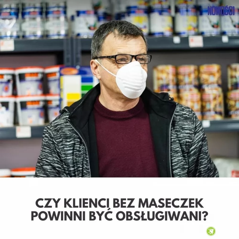 Czy ludzie bez maseczki powinni byc obsługiwani?