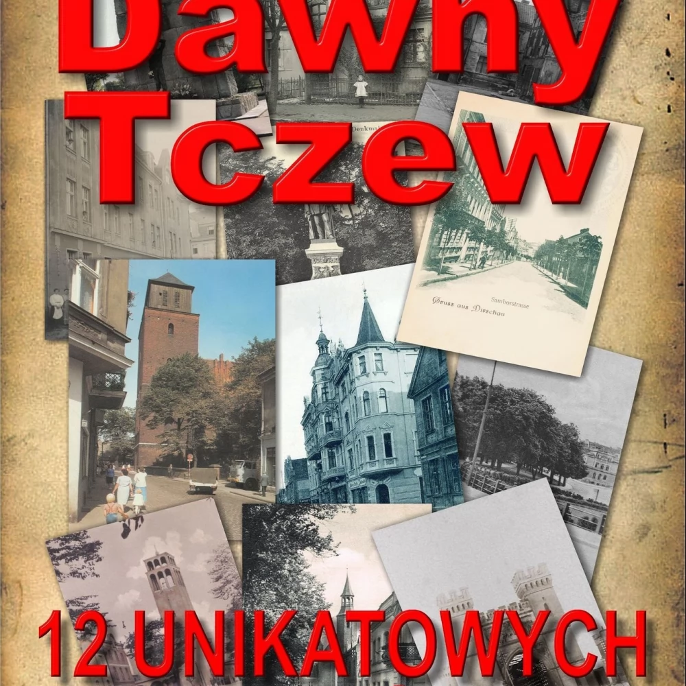 Dawny Tczew wydał kolejną edycję kalendarza