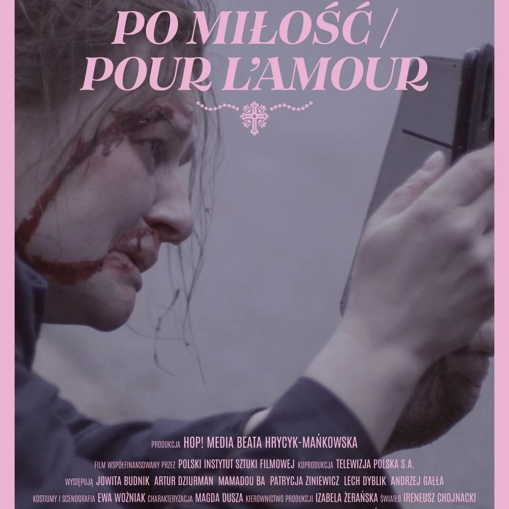 Film PO MIŁOŚĆ / POUR L'AMOUR - projekcja i spotkanie autorskie