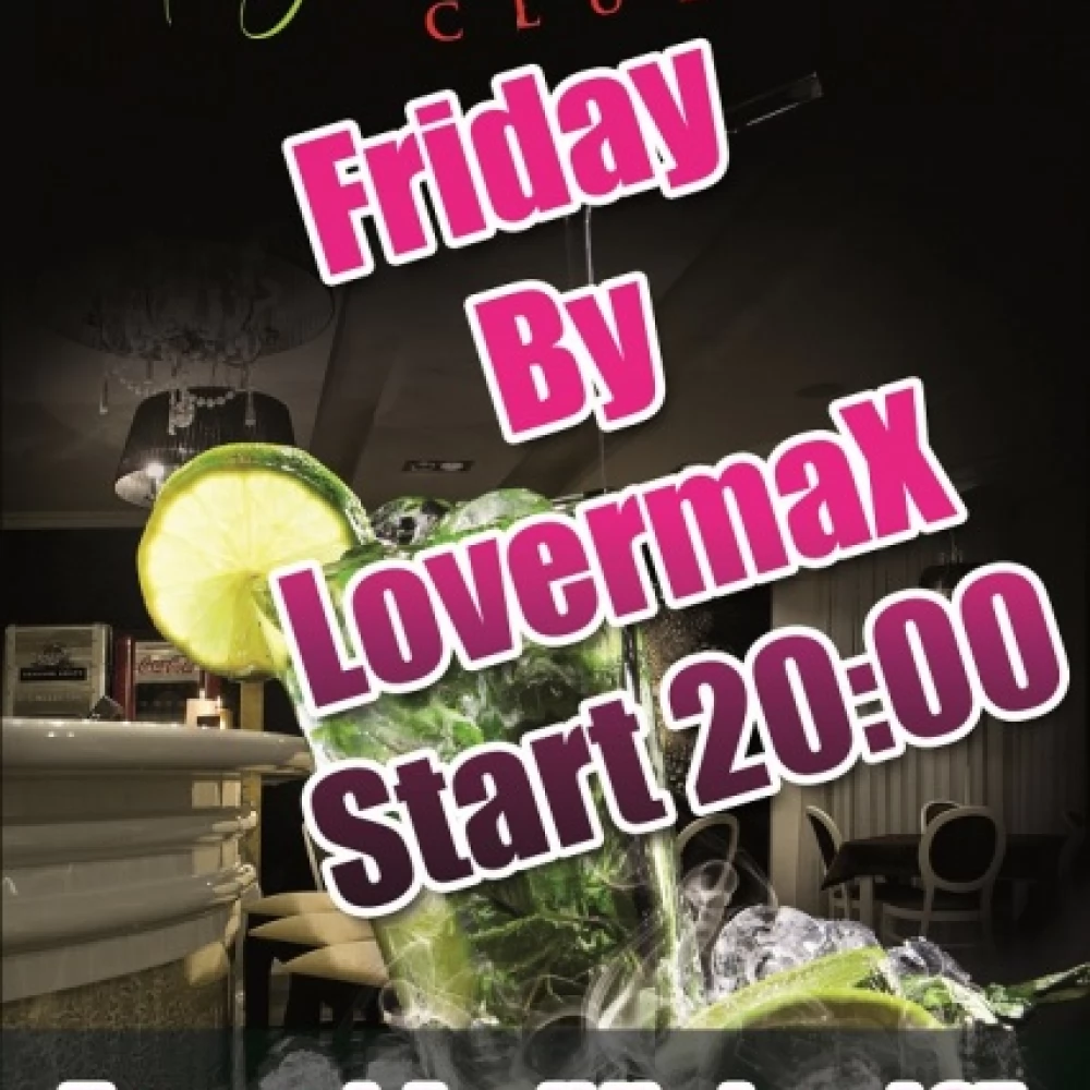 Friday By LovermaX !