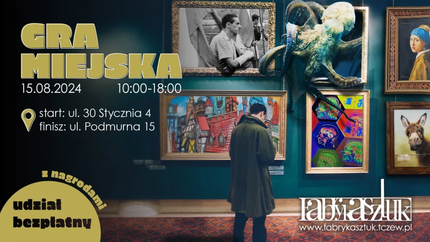 Gra muzealna w Fabryce Sztuk