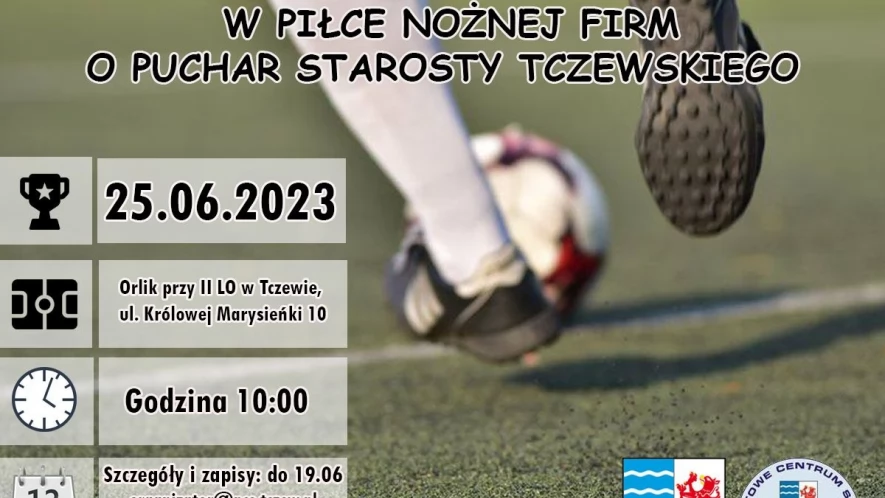 II Mistrzostwa Firm Powiatu Tczewskiego w Piłce Nożnej!